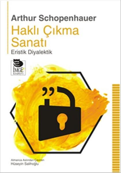 Haklı Çıkma Sanatı | İmge Kitabevi (İnce Kapak)  - Resim 1