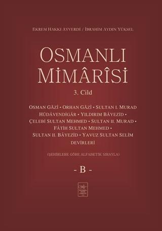 Osmanlı Mimarisi 3. Cilt - B