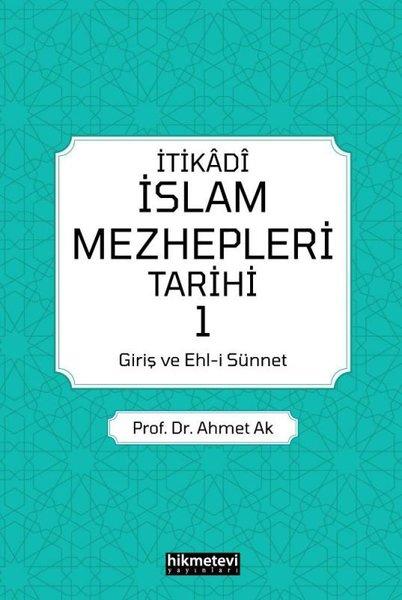 İtikadi İslam Mezhepleri Tarihi - 1 | Hikmetevi Yayınları (İnce Kapak)  - Resim 1
