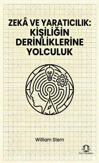 Zekâ ve Yaratıcılık: Kişiliğin Derinliklerine Yolculuk