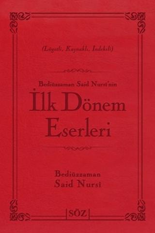 Bediüzzaman Said Nursi’nin İlk Dönem Eserleri (Çanta Boy) | Söz Basım Yayın (Ciltli)  - Resim 1