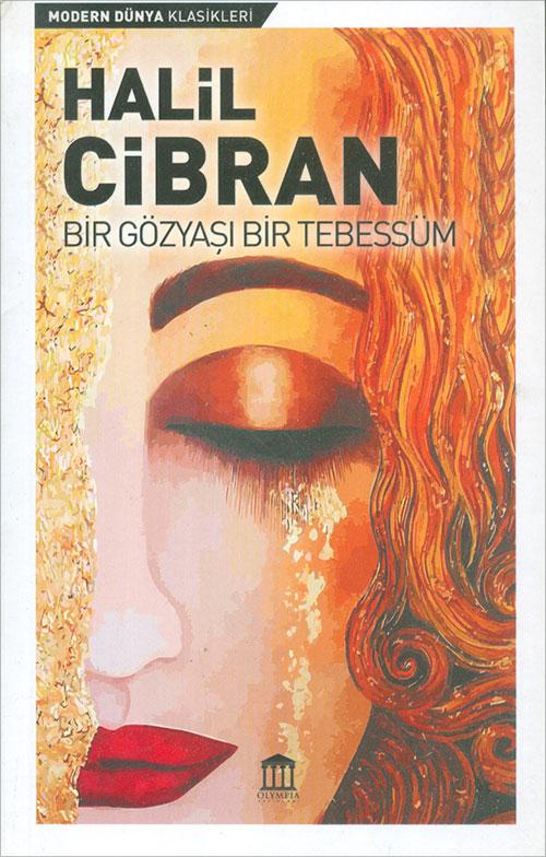 Bir Gözyaşı Bir Tebessüm - Halil Cibran - Olympia Yayınları