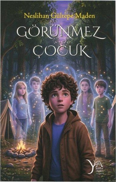 Görünmez Çocuk | Yıldız Ağacı Yayınevi (İnce Kapak)  - Resim 1