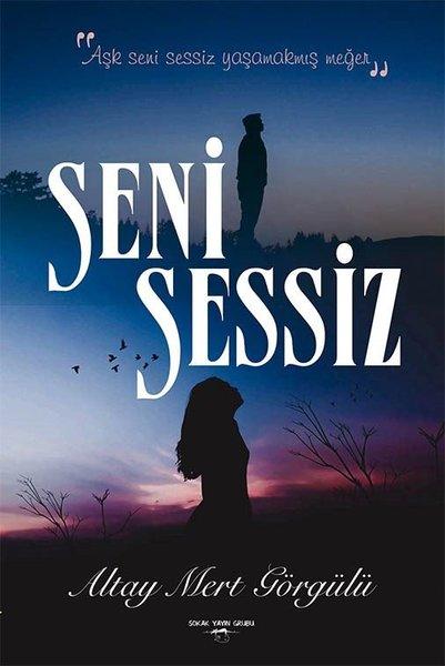 Seni Sessiz | Sokak Kitapları Yayınları (İnce Kapak)  - Resim 1