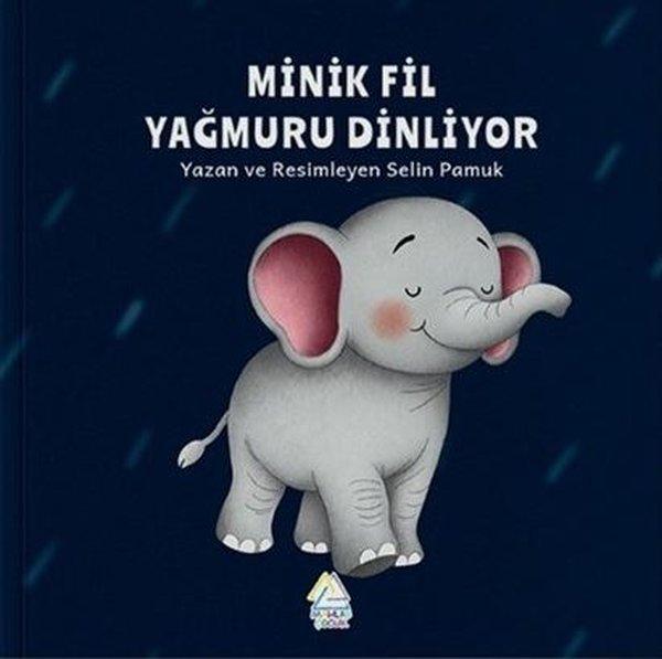 Minik Fil Yağmuru Dinliyor | Mahlas Çocuk (İnce Kapak)  - Resim 1