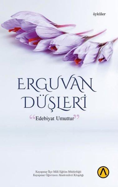 Erguvan Düşleri - Öyküler | Ares Kitap (İnce Kapak)  - Resim 1