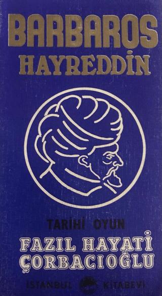 Barbaros Hayreddin - Tarihi Oyun | İstanbul Kitabevi (Ciltsiz)  - Resim 1