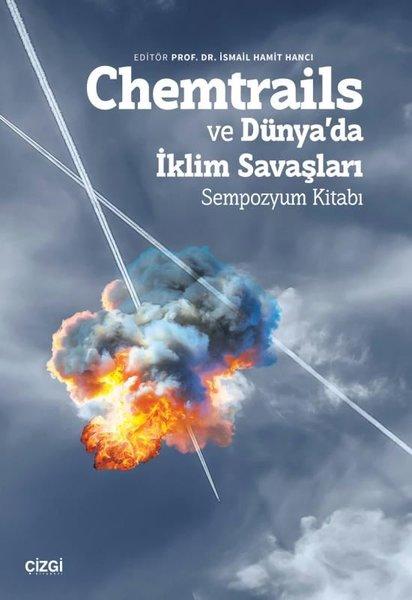 Chemtrails ve Dünya'da İklim Savaşları - Sempozyum Kitabı | Çizgi Kitabevi (İnce Kapak)  - Resim 1
