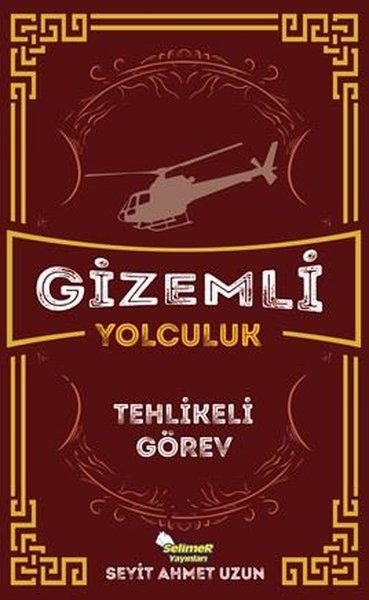 Gizemli Yolculuk - Tehlikeli Görev | Selimer (İnce Kapak)  - Resim 1