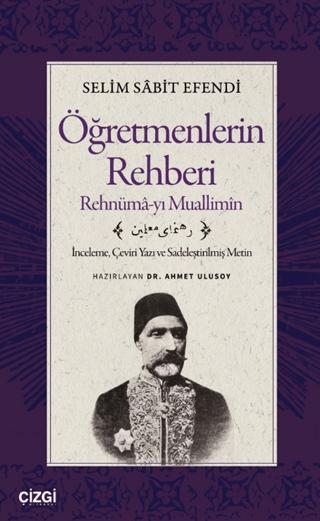 Öğretmenlerin Rehberi - Rehnümâ-yı Muallimîn | Çizgi Kitabevi Yayınları (Ciltsiz)  - Resim 1