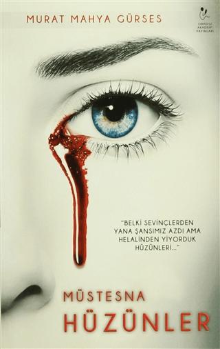 Müstesna Hüzünler | Sıradışı Akademi Yayınları (Ciltsiz)  - Resim 1