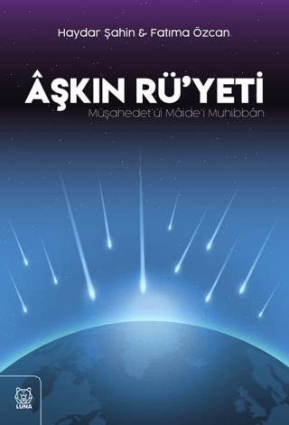 Aşkın Rü'yeti | Luna Yayınları (Ciltsiz)  - Resim 1