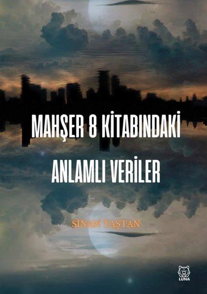 Mahşer 8 Kitabındaki Anlamlı Veriler | Luna Yayınları (İnce Kapak)  - Resim 1