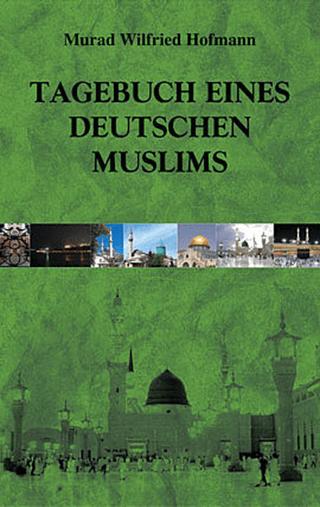 Tagebuch Eines Deutschen Muslims
