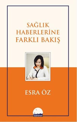 Sağlık Haberlerine Farklı Bakış | Kent Kitap (Ciltsiz)  - Resim 1