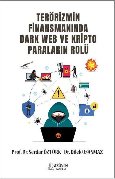 Terörizmin Finansmanında Dark Web ve Kripto Paraların Rolü | Serüven Yayınevi (İnce Kapak)  - Resim 1