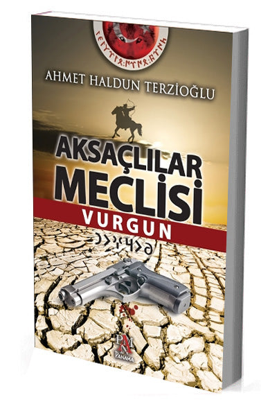 Aksaçlılar Meclisi - Vurgun - Ahmet Haldun Terzioğlu kitap kapağı