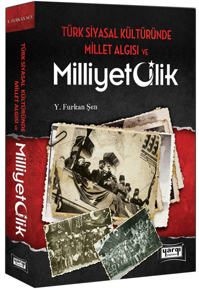 Türk Siyasal Kültüründe Millet Algısı ve Milliyetçilik Yargı Yayınevi - Y. Furkan Şen kitap kapağı