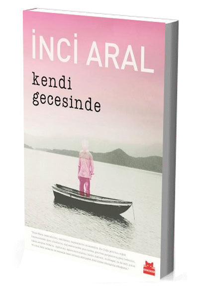 Kendi Gecesinde Özel Baskı - İnci Aral kitap kapağı