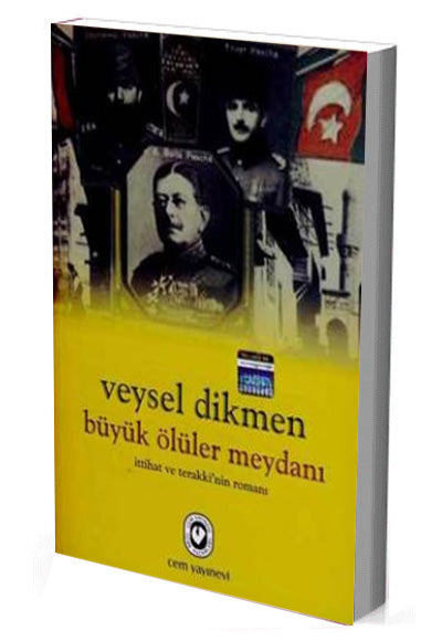 Büyük Ölüler Meydanı - Veysel Dikmen kitap kapağı