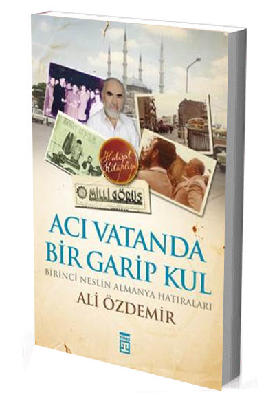 Acı Vatanda Bir Garip Kul - Ali Özdemir kitap kapağı