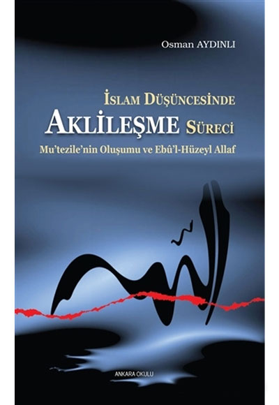 İslam Düşüncesinde Aklileşme Süreci - Osman Aydınlı kitap kapağı