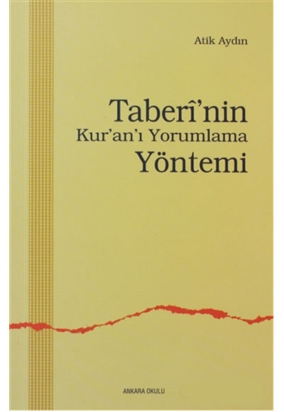 Taberi`nin Kur`an`ı Yorumlama Yöntemi - Atik Aydın kitap kapağı