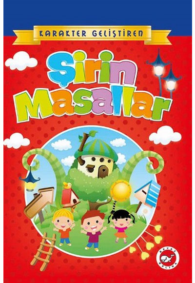 Şirin Masallar / Karakter Geliştiren Masallar - Anonim kitap kapağı