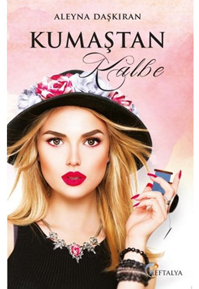 Kumaştan Kalbe - Aleyna Daşkıran kitap kapağı