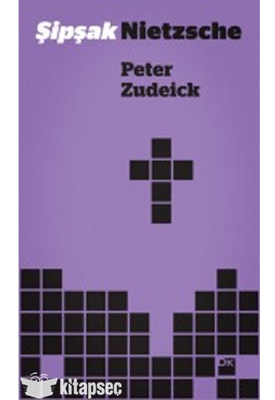 Şipşak Nietzsche - Peter Zudeick kitap kapağı