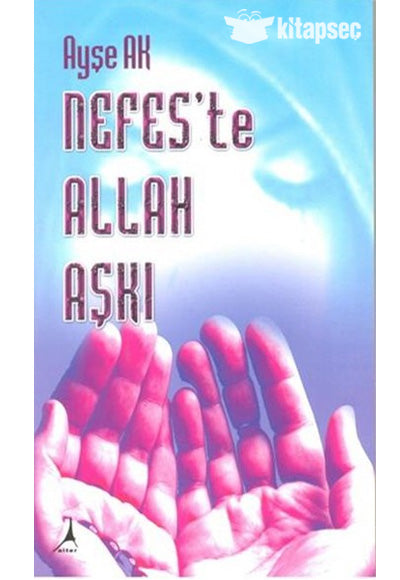 Nefes'te Allah Aşkı - Ayşe Ak kitap kapağı