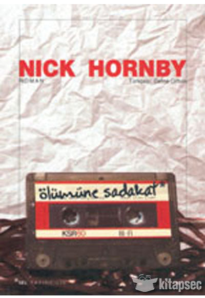 Ölümüne Sadakat - Nick Hornby kitap kapağı