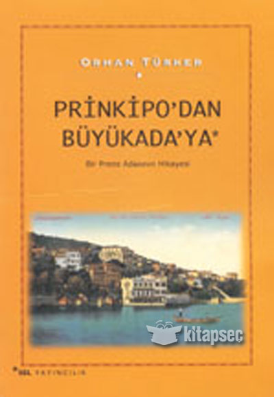 Prinkipo`dan Büyükada`ya - Orhan Türker kitap kapağı