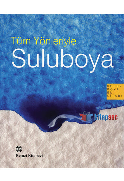 Tüm Yönleriyle Suluboya - Parramon kitap kapağı