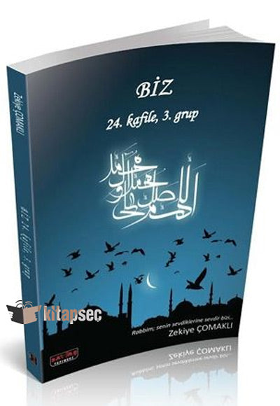 Biz 24. Kafile 3. Grup - Zekiye Çomaklı kitap kapağı