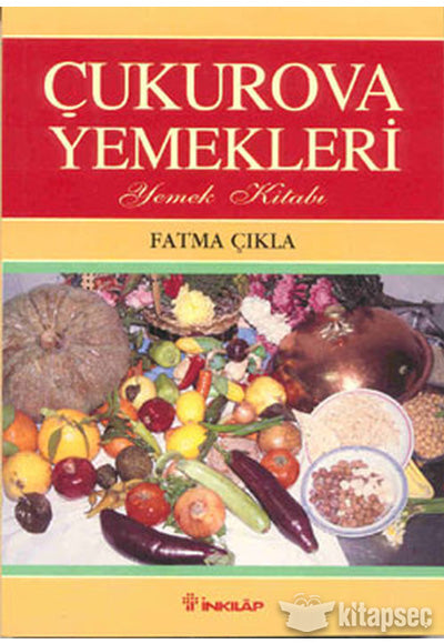 Çukurova Yemekleri - Fatma Çıkla kitap kapağı