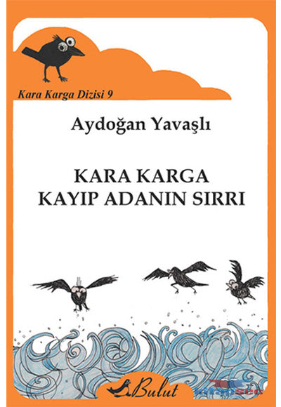 Kara Karga Kayıp Adanın Sırrı - Aydoğan Yavaşlı kitap kapağı