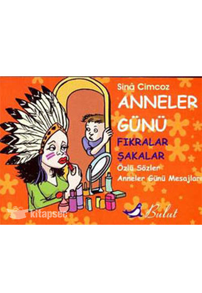 Anneler Günü / Fıkralar, Şakalar, Anneler Günü Mesajları - Sina Cimcoz kitap kapağı