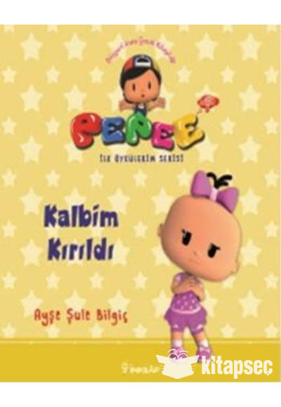 Pepee - Kalbim Kırıldı / İlk Öykülerim Serisi - Ayşe Şule Bilgiç kitap kapağı