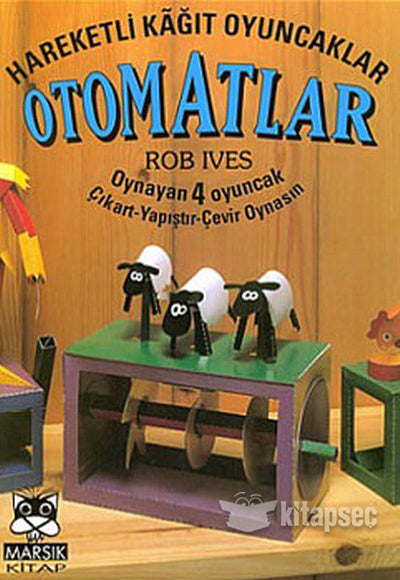 Hareketli Kağıt Oyuncaklar Otomatlar - Rob İves kitap kapağı