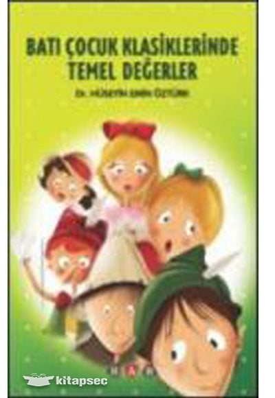 Batı Çocuk Klasiklerinde Temel Değerler Nar Yayınları - Nar Komisyon kitap kapağı