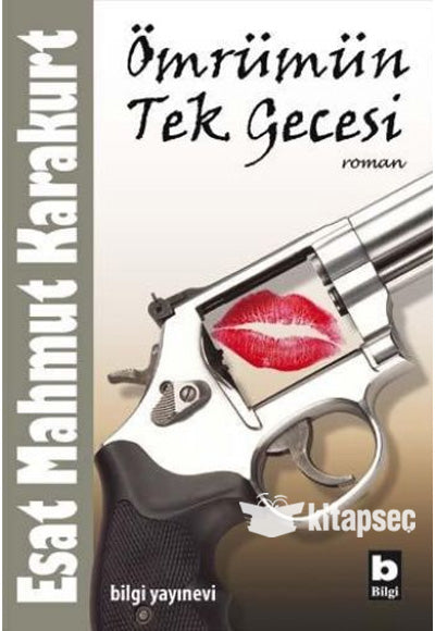 Ömrümün Tek Gecesi - Esat Mahmut Karakurt kitap kapağı