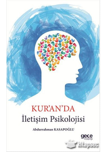 Kur`an`da İletişim Psikolojisi - Abdurrahman Kasapoğlu kitap kapağı
