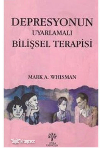 Depresyonun Uyarlamalı Bilişsel Terapisi - Mark A. Whisman kitap kapağı