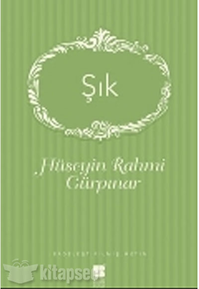Şık (Sadeleştirilmiş Metin) - Hüseyin Rahmi Gürpınar kitap kapağı