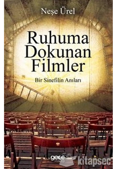 Ruhuna Dokunan Filmler - Neşe Ürel kitap kapağı