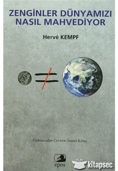 Zenginler Dünyamızı Nasıl Mahvediyor - Herve Kempf kitap kapağı