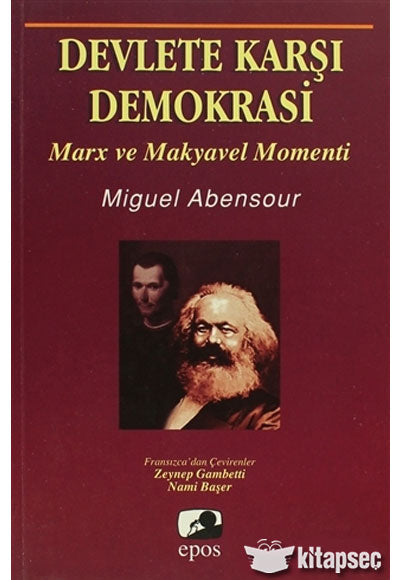 Devlete Karşı Demokrasi - Miguel Abensour kitap kapağı