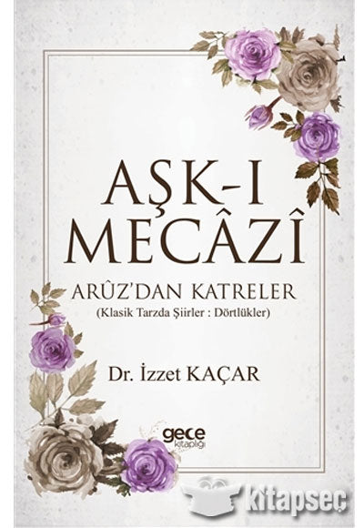 Aşk-ı Mecazi - İzzet Kaçar kitap kapağı