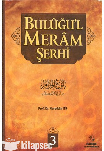 Buluğu l Meram Şerhi Cilt 3 - Nureddin Itr kitap kapağı